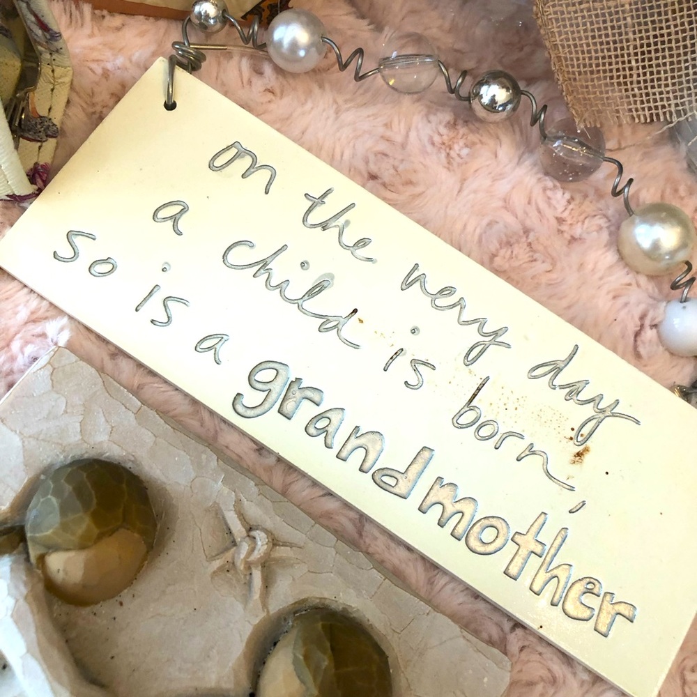When A Child is Born…. So is a Grandmother!